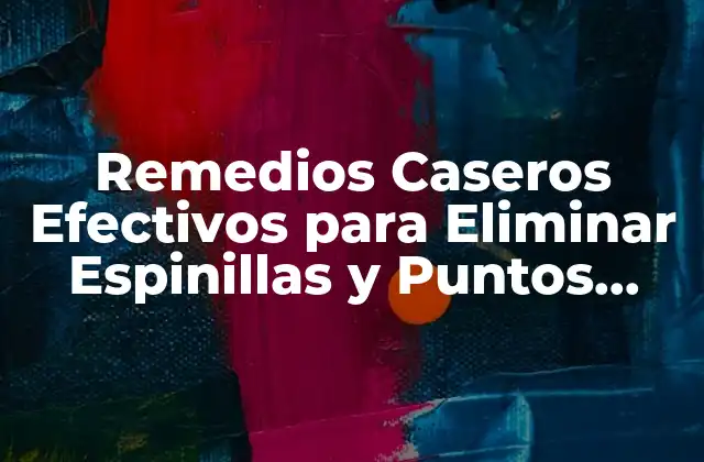 Remedios Caseros Efectivos para Eliminar Espinillas y Puntos Negros 2 Causas de las Espinillas y Puntos Negros