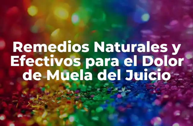 Causas del Dolor de Muela del Juicio