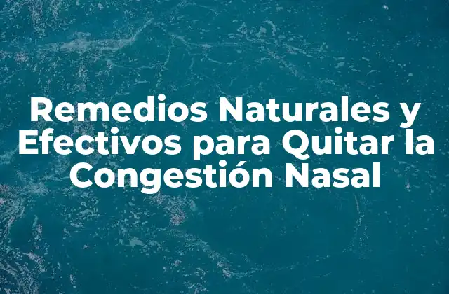 Causas de la Congestión Nasal