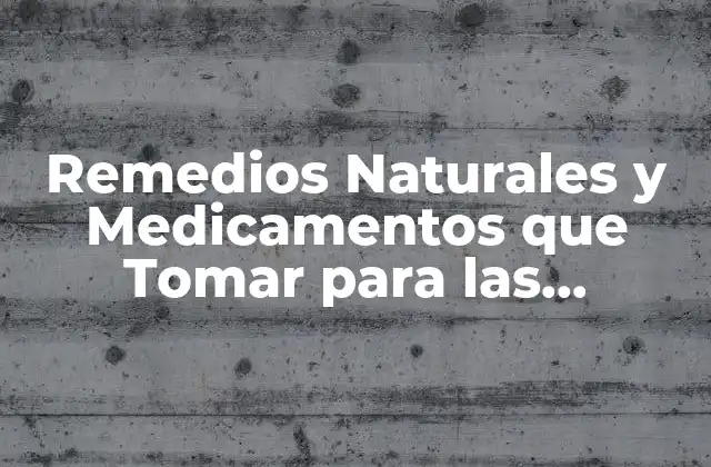 Remedios Naturales y Medicamentos que Tomar para las Agujetas en las Piernas