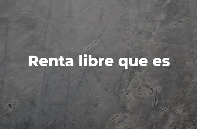 La relación entre propiedad y renta libre