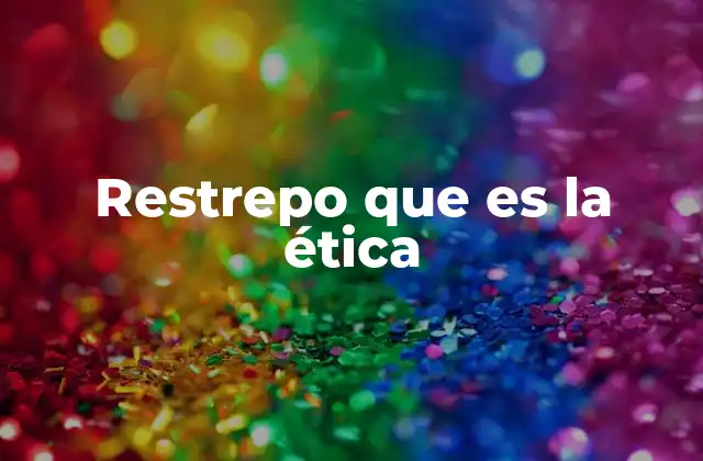 La importancia de la ética en la sociedad