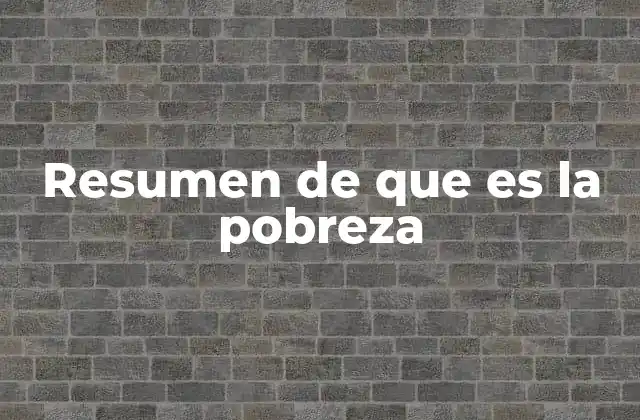 La pobreza como reflejo de desigualdad