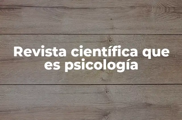 Revista Científica que es Psicología