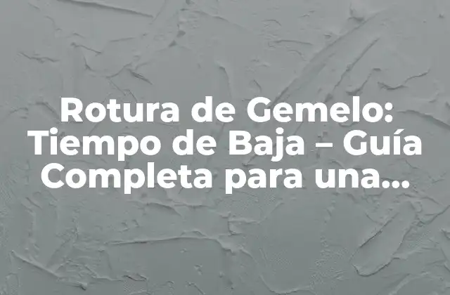Rotura de Gemelo: Tiempo de Baja – Guía Completa para una Recuperación Rápida