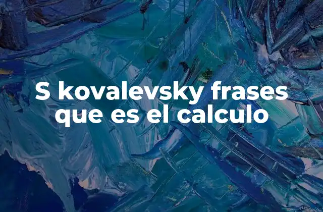 La importancia del cálculo en la historia de las matemáticas