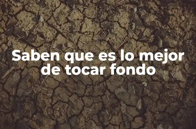 La transformación personal tras los momentos más bajos