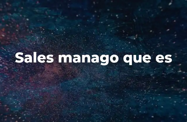 Sales Manago que es