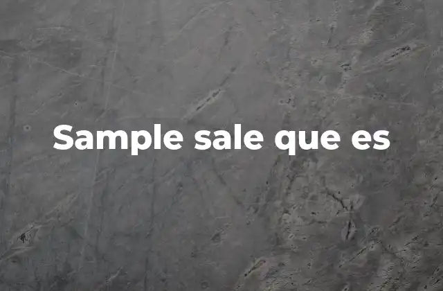 Sample Sale que es 2 Cómo funciona la venta de artículos de muestra