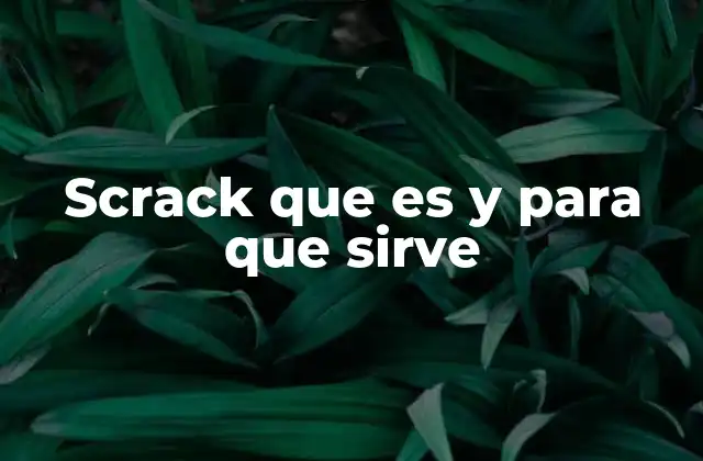 Scrack que es y para que Sirve