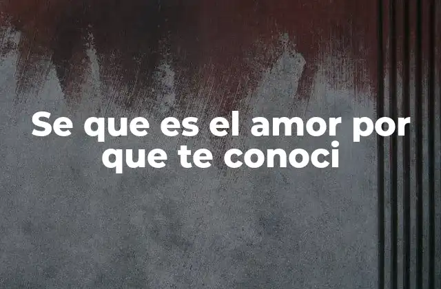 El amor como revelación emocional