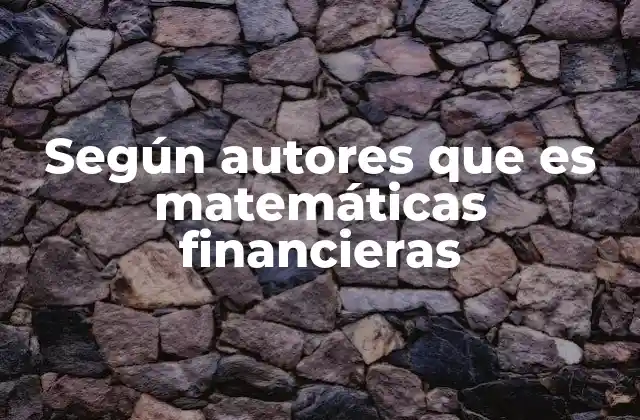 El papel de las matemáticas en la gestión financiera