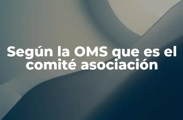 La importancia de los comités asociación en la cooperación sanitaria