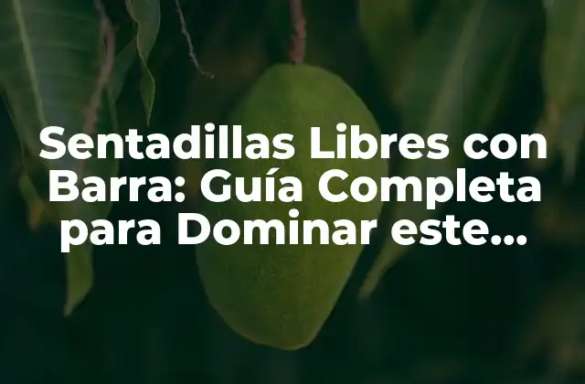 Sentadillas Libres con Barra: Guía Completa para Dominar Este Ejercicio