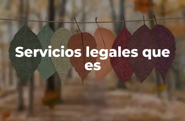 Servicios Legales que es