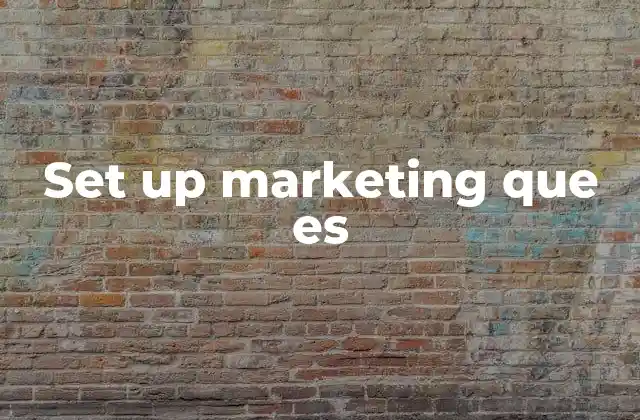 Set Up Marketing que es