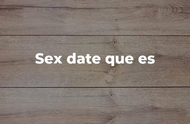 Sex Date que es
