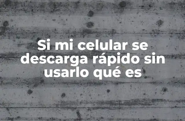Causas comunes de descarga rápida de batería en dispositivos móviles