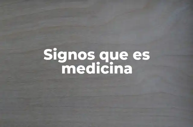 Signos que es Medicina