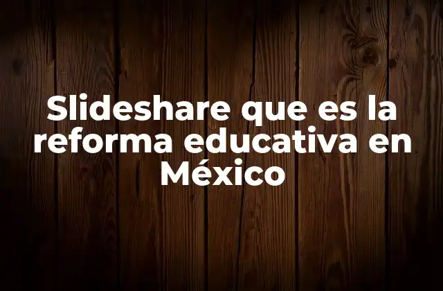 El impacto de la reforma educativa en las aulas