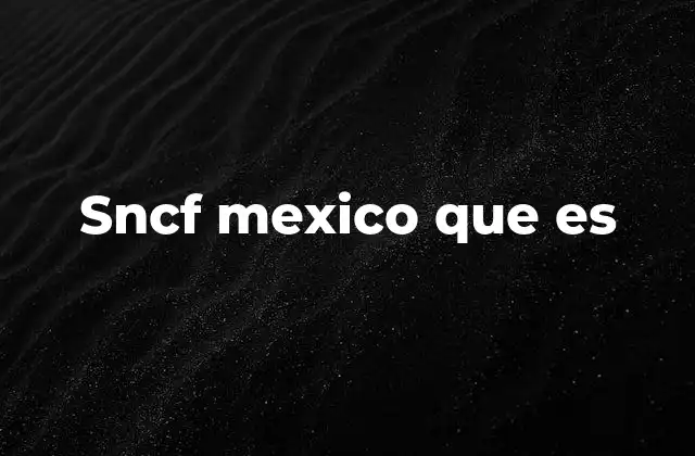 Sncf Mexico que es