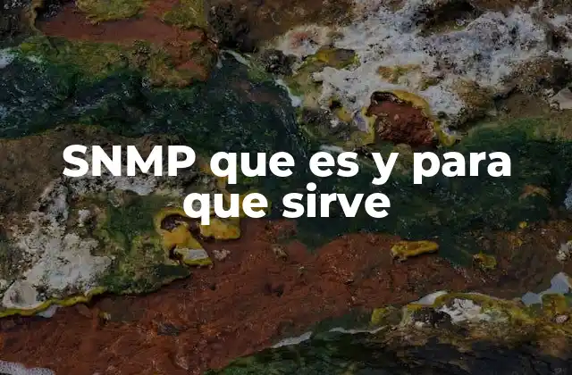 Snmp que es y para que Sirve