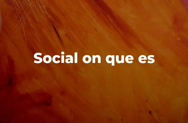 Social On que es