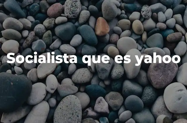 Socialista que es Yahoo