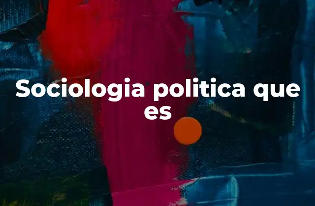 La interacción entre sociedad y poder político