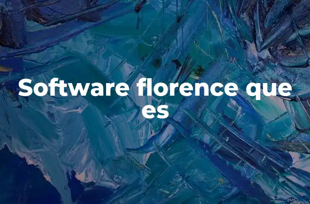 Software Florence que es