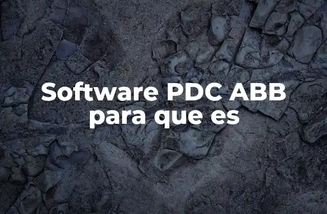 Software Pdc Abb para que es