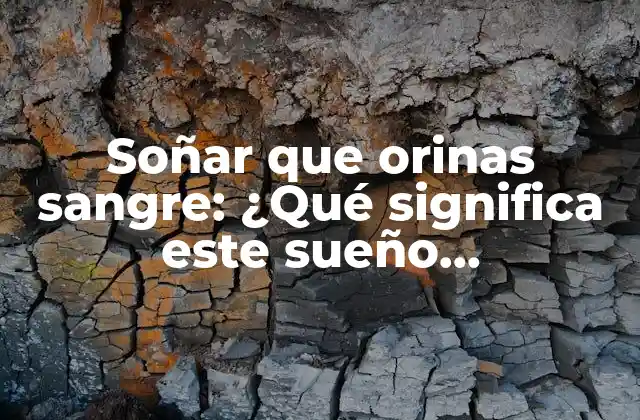 El significado de la orina en el sueño