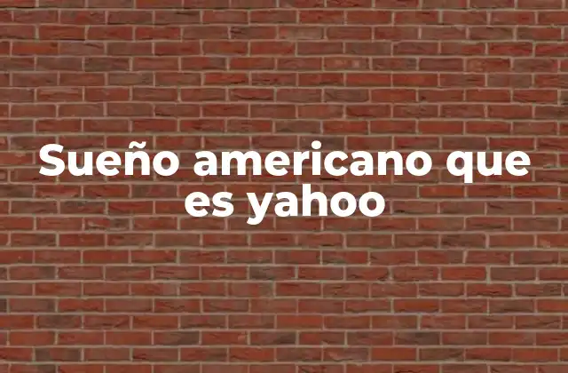 El surgimiento de Yahoo y el espíritu emprendedor estadounidense