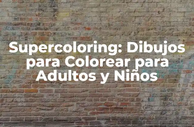Supercoloring: Dibujos para Colorear para Adultos y Niños