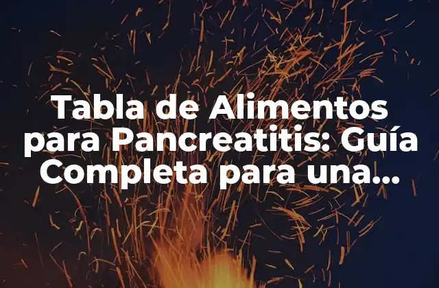 ¿Qué es la Pancreatitis y Cómo Afecta la Digestión?