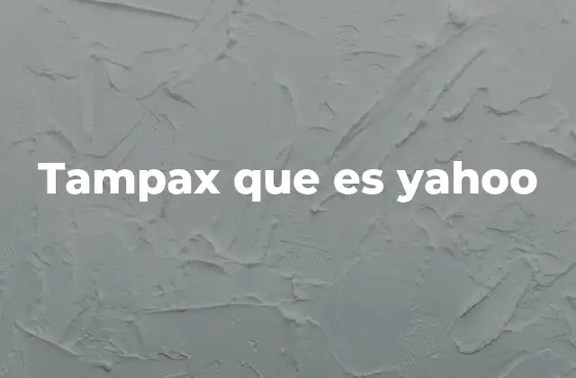 Tampax que es Yahoo
