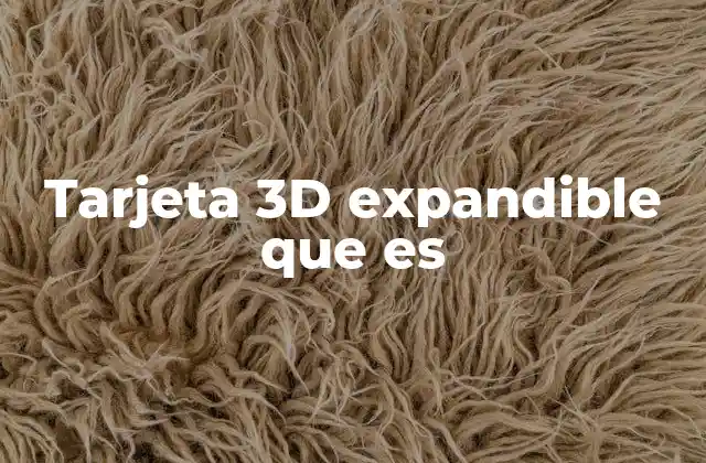 Las tarjetas 3D como expresión artística y emocional