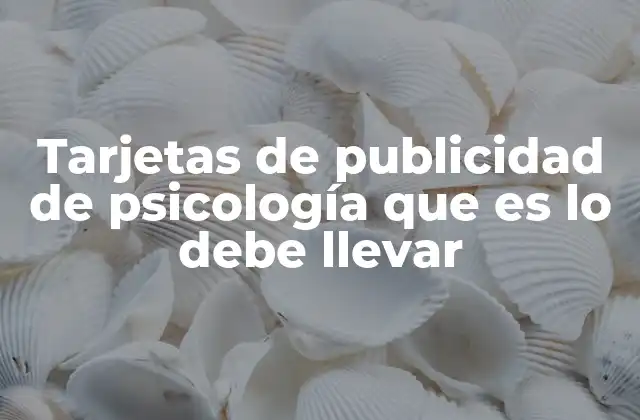 Tarjetas de Publicidad de Psicología que es Lo Debe Llevar
