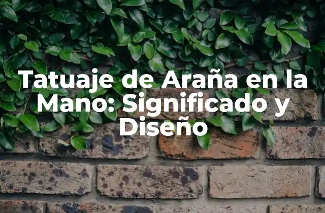Tatuaje de Araña en la Mano: Significado y Diseño