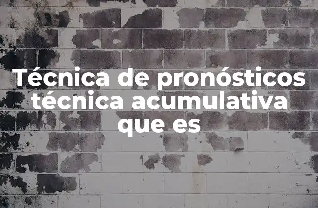 Cómo funciona la técnica acumulativa en el contexto empresarial