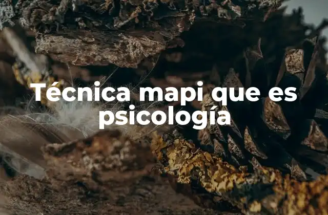 Técnica Mapi que es Psicología