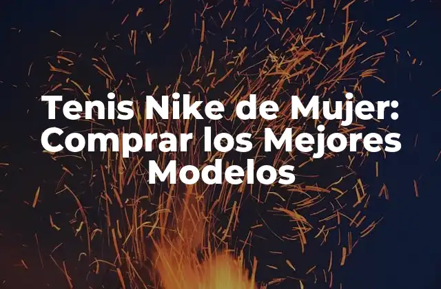 Tenis Nike de Mujer: Comprar los Mejores Modelos 2 Historia de los Tenis Nike de Mujer