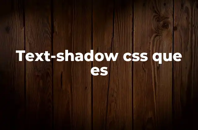 Text-shadow Css que es