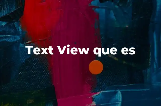 La importancia del manejo de texto en aplicaciones