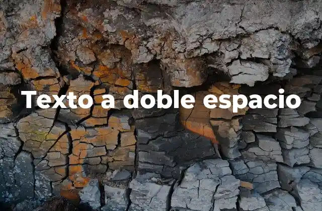 Texto a Doble Espacio