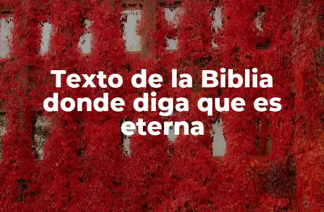 La eternidad en la Biblia y su importancia espiritual