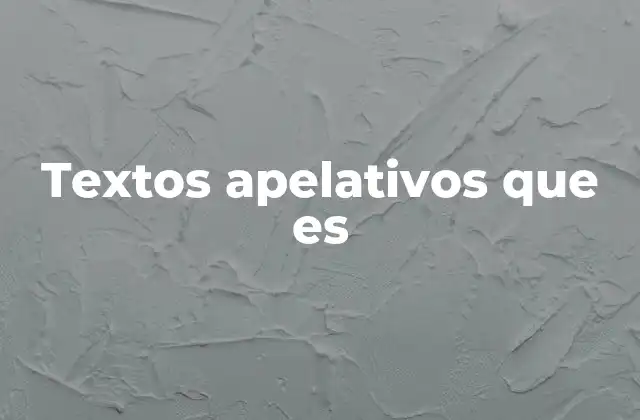 Textos Apelativos que es