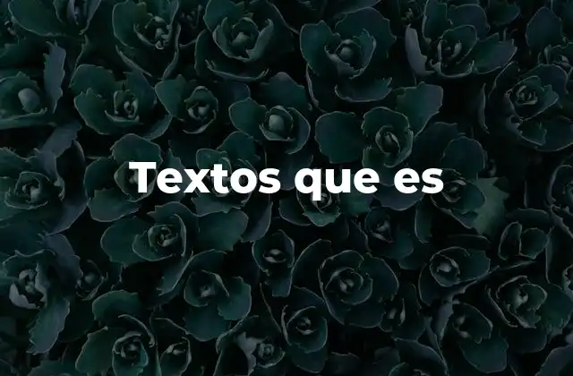 Textos que es