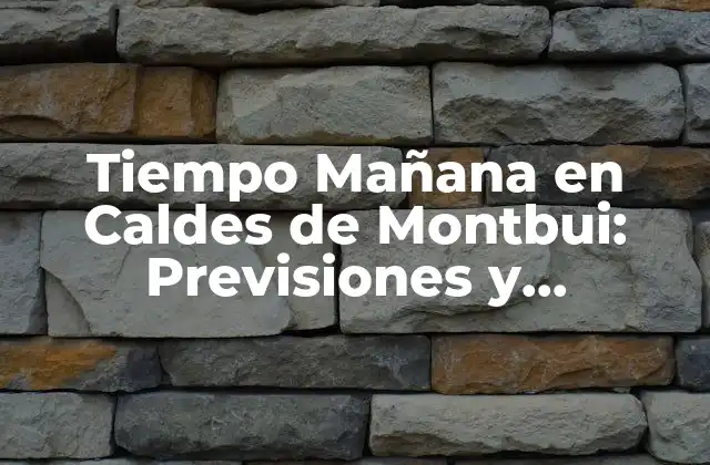 Clima en Caldes de Montbui