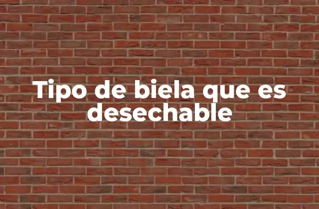 Tipos de bielas según su ciclo de vida
